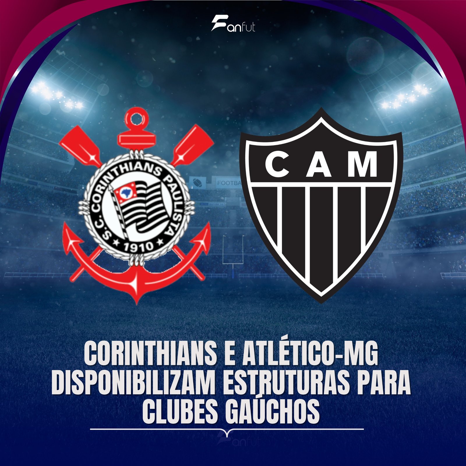 Solidariedade! Corinthians e Galo também oferecem suas estruturas para os clubes gaúchos em nota oficial